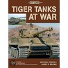 Tiger Tanks at War door Michael Green