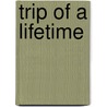 Trip of a Lifetime by J.P. Bowie