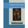 Twenty-three Tales door Leo Nikolayevich Tolstoy