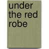 Under the red robe door Weyman