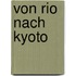 Von Rio Nach Kyoto
