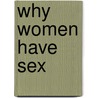 Why Women Have Sex door David Buss