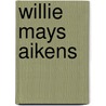 Willie Mays Aikens door Willie Mays Aikens