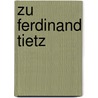Zu Ferdinand Tietz by Annette W�lde