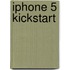 iPhone 5 Kickstart