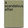 A Scandalous Affair by Holly Graham