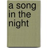 A Song in the Night door Shayne Powell