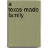 A Texas-Made Family