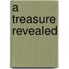 A Treasure Revealed door Prof. Sean Griffin