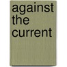 Against the Current door Isaiah Berlin