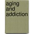 Aging and Addiction