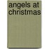 Angels at Christmas