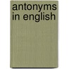 Antonyms in English door Steven Jones