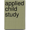Applied Child Study door Dianne Smith