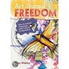 Art Journal Freedom door Dina Wakley