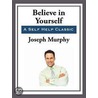 Believe in Yourself door Joseph Murray