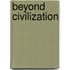 Beyond Civilization