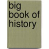 Big Book of History door Laura Welch