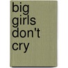 Big Girls Don't Cry door Brenda Novak