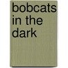 Bobcats in the Dark door Therese Shea