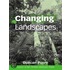 Changing Landscapes