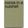 Cocoa in a Nutshell door Michael Beam