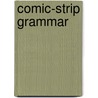 Comic-Strip Grammar by Dan Greenberg