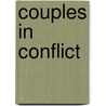 Couples in Conflict by Ronald W. Richardson