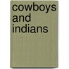 Cowboys And Indians by Joseph O'Connor