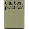 Dita Best Practices by Michelle Carey