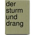 Der Sturm Und Drang