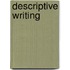 Descriptive Writing