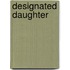 Designated Daughter