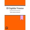 El Capit�N Veneno door de Alarc�n