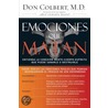 Emociones Que Matan door M.D. M.D. Don Colbert