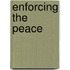Enforcing the Peace