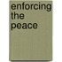 Enforcing the Peace