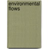 Environmental Flows door Angela H. Arthington