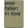 Ever Fallen in Love by Wendi Zwaduk