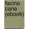 Facino Cane (Ebook) door Honoré de Balzac