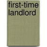 First-Time Landlord by Janet Portman