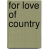 For Love of Country door William C. Hammond