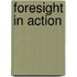 Foresight in Action