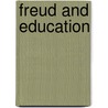 Freud and Education door Deborah P. Britzman