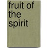 Fruit of the Spirit door Rose Publishing