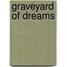 Graveyard of Dreams by H. Beam Piper