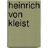Heinrich Von Kleist