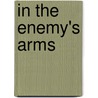 In the Enemy's Arms door Marilyn Pappano