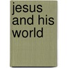 Jesus and His World by Craig Evans