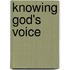 Knowing God's Voice